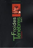 Couverture du livre « Froides Tenebres T.1 » de Emilie Genet aux éditions Les Deux Encres