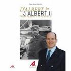 Couverture du livre « D'Albert 1er à Albert II de Monaco ; from Albert I to Albert II » de Tuna Aksoy Koprulu aux éditions Promotions Internationales