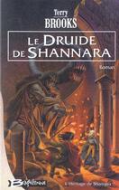 Couverture du livre « L'héritage de Shannara Tome 2 : le druide de Shannara » de Terry Brooks aux éditions Bragelonne