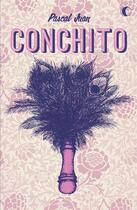 Couverture du livre « Conchito » de Pascal Juan aux éditions Presque Lune