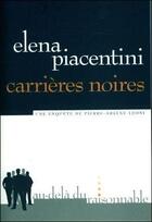 Couverture du livre « Carrières noires » de Elena Piacentini aux éditions Au-dela Du Raisonnable