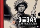 Couverture du livre « D Day : 6 Juin-14 Août 1944 ; 70 jours pour libérer la Manche » de Arnaud Digard et Marion Caratini et Patrick Pissot aux éditions Big Red One