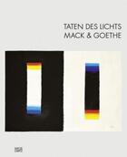 Couverture du livre « Taten des lichts mack & goethe » de Bosse Anke/Steingie aux éditions Hatje Cantz