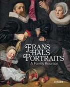 Couverture du livre « Franz Hals portraits ; a family reunion » de Lawrence W. Nichols aux éditions Hirmer