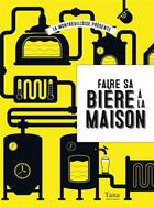 Couverture du livre « Faire sa bière » de La Montreuilloise aux éditions Tana