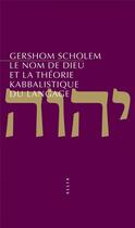 Couverture du livre « Le nom de Dieu et la théorie kabbalistique du langage » de Gershom Gerhard Scholem aux éditions Allia