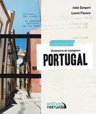 Couverture du livre « Portugal » de Laure Fissore et Julie Sarperi aux éditions Editions Nomades