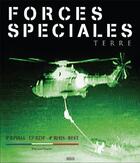 Couverture du livre « Forces spéciales ; terre » de Philippe Poulet aux éditions Mission Connaissance