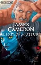 Couverture du livre « James Cameron : l'explorauteur » de Thomas Gilbert aux éditions L'ecran Fantastique