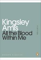 Couverture du livre « All the Blood Within Me » de Amis Kingsley aux éditions Penguin Books Ltd Digital