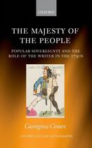 Couverture du livre « The Majesty of the People: Popular Sovereignty and the Role of the Wri » de Green Georgina aux éditions Oup Oxford