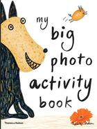 Couverture du livre « My big photo activity book » de Pascale Estellon aux éditions Thames & Hudson