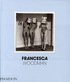 Couverture du livre « Francesca Woodman » de Chris Townsend aux éditions Phaidon