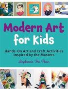 Couverture du livre « Modern art for kids » de Stephanie Ho Poon aux éditions Quarry