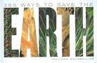 Couverture du livre « 365 ways to save the earth » de Philippe Bourseiller aux éditions Abrams Us
