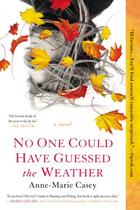 Couverture du livre « No One Could Have Guessed the Weather » de Casey Anne-Marie aux éditions Penguin Group Us