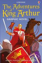 Couverture du livre « Adventures of king Arthur ; graphic novels » de Russell Punter et Andrea Da Rold aux éditions Usborne