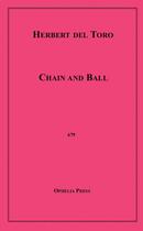 Couverture du livre « Chain and Ball » de Herbert Del Toro aux éditions Epagine