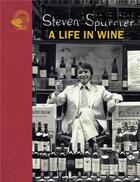 Couverture du livre « Steven spurrier: a life in wine /anglais » de Spurrier Steven aux éditions Acc Art Books