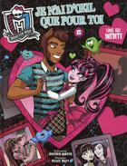 Couverture du livre « Monster high t.4 ; je n'ai d'oeil que pour toi t.2 » de Josh Howard et Heather Nuhfer aux éditions Hachette Comics