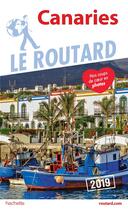 Couverture du livre « Guide du Routard ; Canaries (édition 2019) » de Collectif Hachette aux éditions Hachette Tourisme