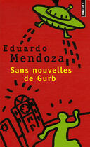 Couverture du livre « Sans nouvelles de gurb » de Eduardo Mendoza aux éditions Points