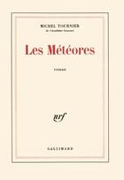 Couverture du livre « Les meteores » de Michel Tournier aux éditions Gallimard