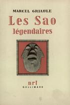 Couverture du livre « Les sao legendaires » de Griaule M aux éditions Gallimard