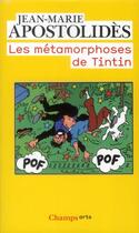 Couverture du livre « Les métamorphoses de Tintin » de Jean-Marie Apostolides aux éditions Flammarion