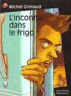 Couverture du livre « L'inconnu dans le frigo - - suspense, junior des 10/11ans » de Michel Grimaud aux éditions Flammarion