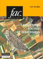 Couverture du livre « La Geographie Sociale » de Guy Di Meo aux éditions Nathan