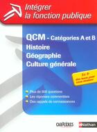 Couverture du livre « QCM - catégories A et B ; histoire, géographie, culture générale (édition 2004) » de Sylvie Grasser aux éditions Nathan