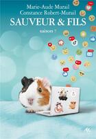 Couverture du livre « Sauveur & fils - saison 7 » de Marie-Aude Murail aux éditions Ecole Des Loisirs