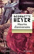 Couverture du livre « Meurtre D'Anniversaire » de Georgette Heyer aux éditions Fayard