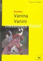 Couverture du livre « Vanina Vanini » de Stendhal et Laurence Champeymond-Decobert et Georges Decote et Helene Potelet aux éditions Hatier