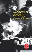 Couverture du livre « Le joueur d'échecs » de Stefan Zweig aux éditions Lgf