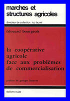 Couverture du livre « La coopérative agricole face aux problèmes de commercialisation » de Edouard Bourgeois aux éditions Cujas