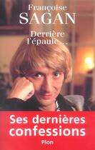 Couverture du livre « Derriere L'Epaule... » de Françoise Sagan aux éditions Plon