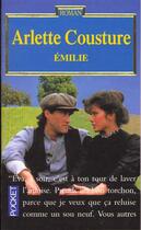 Couverture du livre « Emilie » de Arlette Cousture aux éditions Pocket