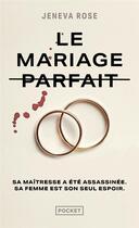 Couverture du livre « Le mariage parfait » de Jeneva Rose aux éditions Pocket