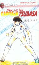 Couverture du livre « Olive et Tom ; Captain Tsubasa T.22 ; Tôhô, le roi !! » de Yoichi Takahashi aux éditions J'ai Lu