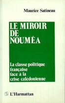 Couverture du livre « Le miroir de noumea » de Maurice Satineau aux éditions Editions L'harmattan