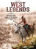 Couverture du livre « West legends t.3 : sitting bull, home of the braves » de Luca Merli et Olivier Peru aux éditions Soleil