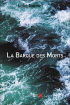 Couverture du livre « La barque des morts » de Jacques Tenneroni aux éditions Editions Du Net