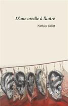 Couverture du livre « D'une oreille à l autre » de Nathalie Nallet aux éditions Books On Demand
