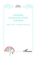 Couverture du livre « Conseillers en économie sociale et familiale ; devenir cadre : une ambition silencieuse » de Marina Mauduit aux éditions L'harmattan