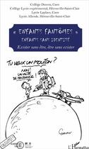 Couverture du livre « Enfants fantômes ; enfants sans identité ; exister sans être, être sans exister » de  aux éditions L'harmattan