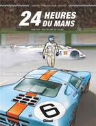 Couverture du livre « 24 heures du Mans t.2 : 1968-1969 ; rien ne sert de courir... » de Christian Papazoglakis et Youssef Daoudi et Robert Paquet aux éditions Glenat