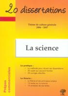 Couverture du livre « 20 dissertations ; thème de culture générale 2006-2007 ; la science » de Castoldi aux éditions H & K