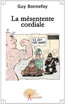 Couverture du livre « La mésentente cordiale » de Arandel Nadine aux éditions Edilivre